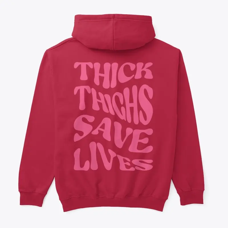 Thick thighs save lives (hot pink)